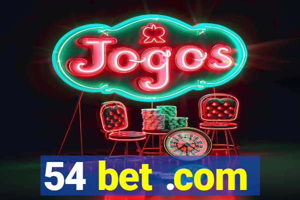 54 bet .com